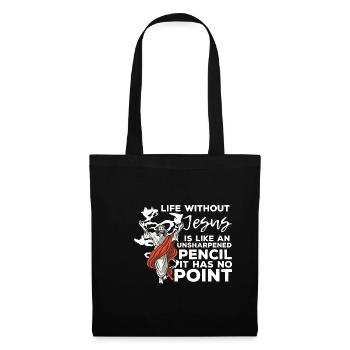 The funny life without Jesus is like an undaunted - Tote Bag - black - Front