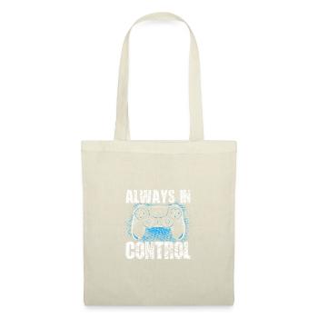 Always In Control Gamer Spruch für Zocker Gamer - Stoffbeutel - Natur - Vorne