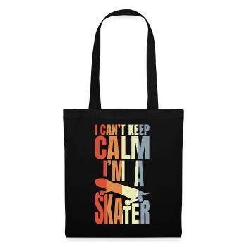 I Can't Keep Calm I'm A Skateboarder - Stoffbeutel - Schwarz - Vorne