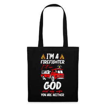 I m A Firefighter I Fear God And My Wife Fire - Tote Bag - black - Front