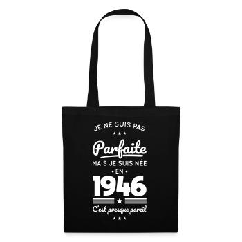 Née en 1946 – Pas parfaite mais presque - Sac en tissu - noir - Devant