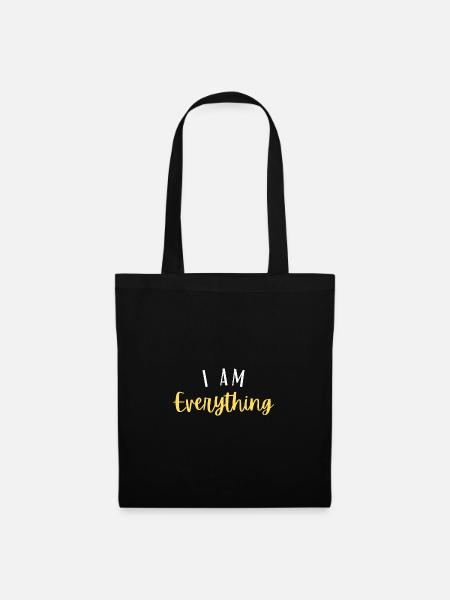 I AM EVERYTHING - Stoffbeutel - Schwarz