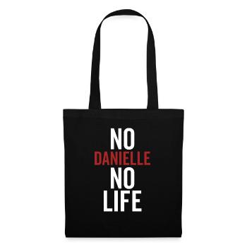 No Danielle No Life - Tote Bag - black - Front