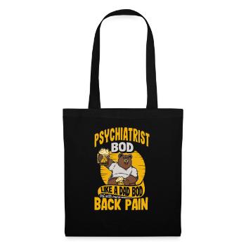 Psychiatre Bod Like A Dad Bod Drôle de psychiatrie - Sac en tissu - noir - Devant