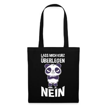 Lass mich kurz überlegen NEIN - Stoffbeutel - Schwarz - Vorne