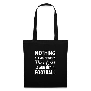 Nothing stands between this girl and her football - Tote Bag - black - Front