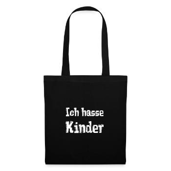 Ich hasse Kinder - Stoffbeutel - Schwarz - Vorne