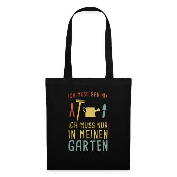 Ich Muss Nur Gärtnern Garten Gärtner - Stoffbeutel - Schwarz - Vorne