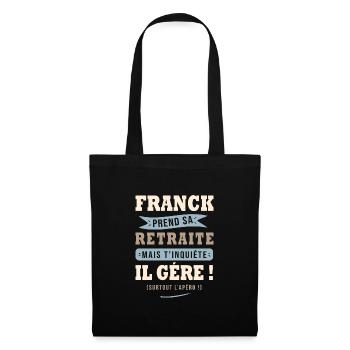 Franck humour retraite cadeau retraité - Sac en tissu - noir - Devant
