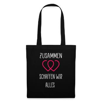 Herz Liebe Spruch Zusammen schaffen wir alles - Stoffbeutel - Schwarz - Vorne