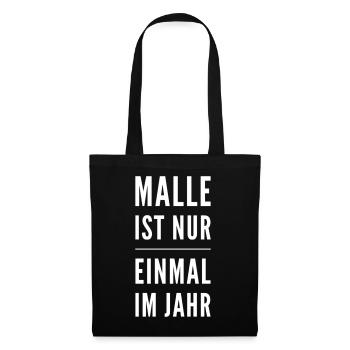 Malle Ist Nur Einmal Im Jahr - Stoffbeutel - Schwarz - Vorne