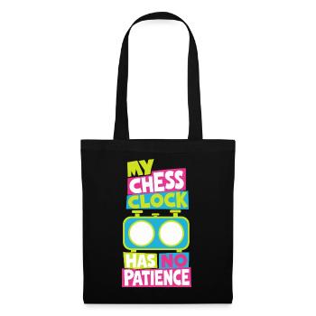 Schachuhr – My Chess Clock Has No Patience - Stoffbeutel - Schwarz - Vorne