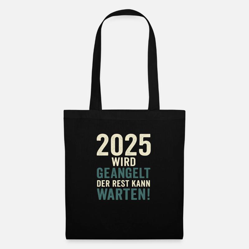 2025 wird geangelt – der Rest kann warten! - Stoffbeutel - Schwarz