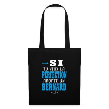Bernard Si tu veux la perfection adopte un bernard - Sac en tissu - noir - Devant