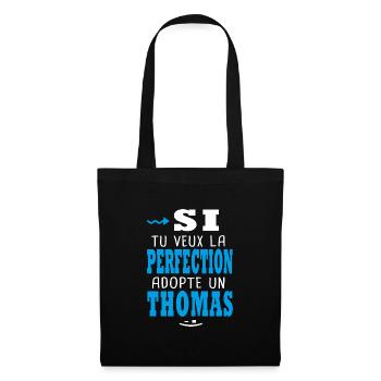 Thomas Si tu veux la perfection adopte un thomas - Sac en tissu - noir - Devant