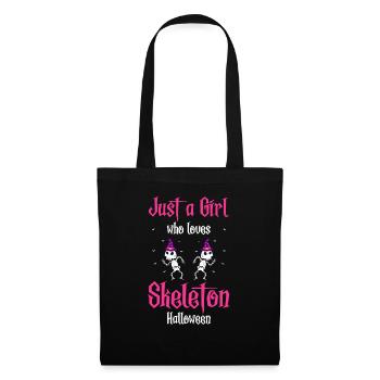 Just A Girl Who Loves Skeleton Halloween Funny - Stoffbeutel - Schwarz - Vorne