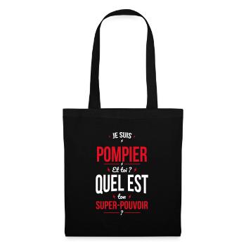 Je suis pompier - Super-pouvoir - Sac en tissu - noir - Devant