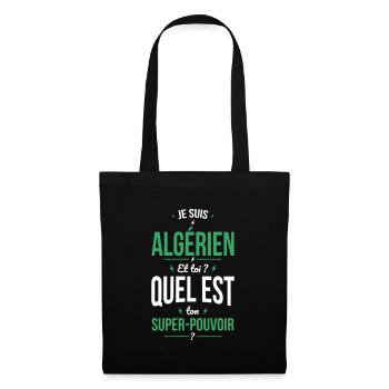Je suis Algérien - Super-pouvoir - Cadeau Humour - Sac en tissu - noir - Devant