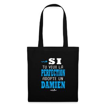 Damien Si tu veux la perfection adopte un damien - Sac en tissu - noir - Devant