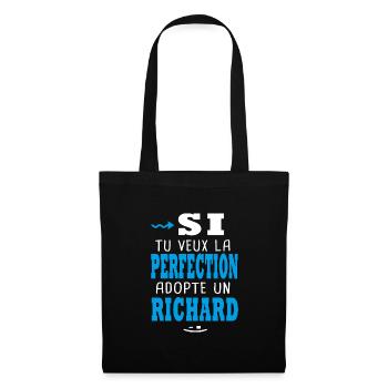 Richard Si tu veux la perfection adopte un richard - Sac en tissu - noir - Devant