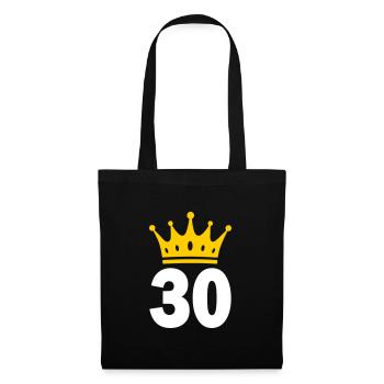 30 Krone 30. Geburtstag 30 Jahre - Stoffbeutel - Schwarz - Vorne