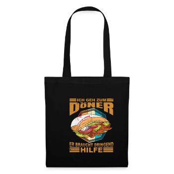 Ich geh zum Döner er braucht Hilfe - Stoffbeutel - Schwarz - Vorne