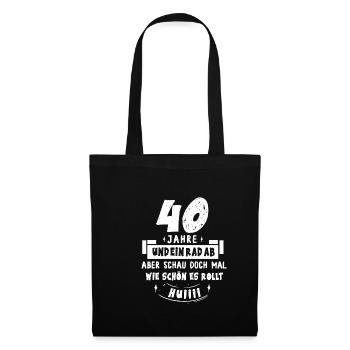 40 Jahre Rad ab Huiii Geschenk 40. Geburtstag - Stoffbeutel - Schwarz - Vorne