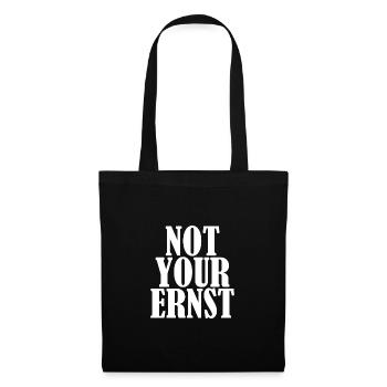 Not Your Ernst white - Tote Bag - black - Front