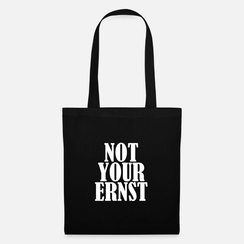 Not Your Ernst weiss - Stoffbeutel - Schwarz
