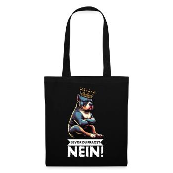 Bevor Du Fragst Nein American Bully Bully Pit - Stoffbeutel - Schwarz - Vorne