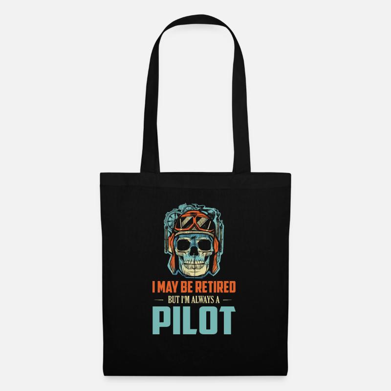 I May Be Retired But I'm Always A Pilot Airline Av - Stoffbeutel - Schwarz
