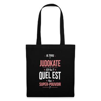 Je suis judokate - Super-pouvoir - Sac en tissu - noir - Devant