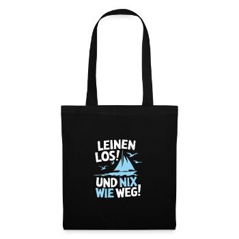 Leinen los und nichts wie weg! Wir legen ab! - Stoffbeutel - Schwarz - Vorne