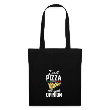Je veux pizza opinion italien délicieux cadeau - Sac en tissu - noir - Devant