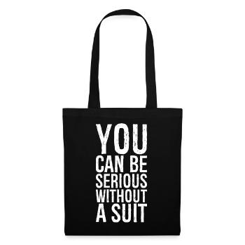 Vous pouvez être sérieux sans costume - Sac en tissu - noir - Devant