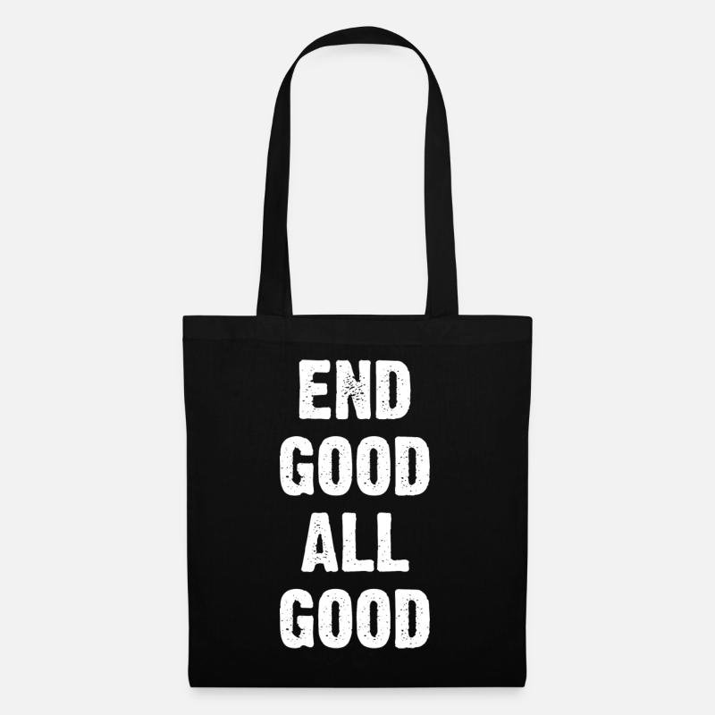 End Good All Good - Tote Bag - black