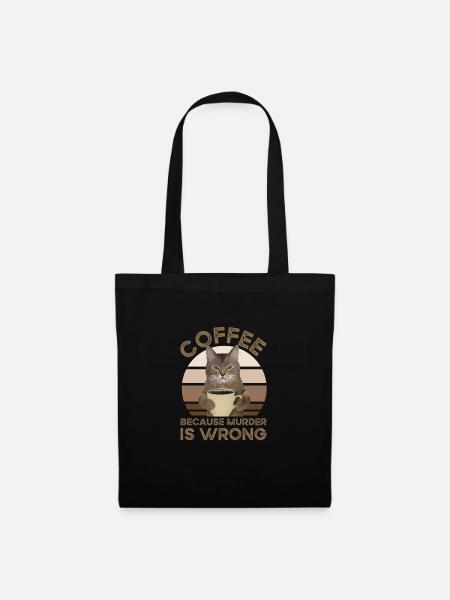Coffee Because Murder Is Wrong - Stoffbeutel - Schwarz