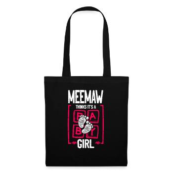 Meemaw Thinks It's a Girl Gender Reveal Funny - Tote Bag - black - Front