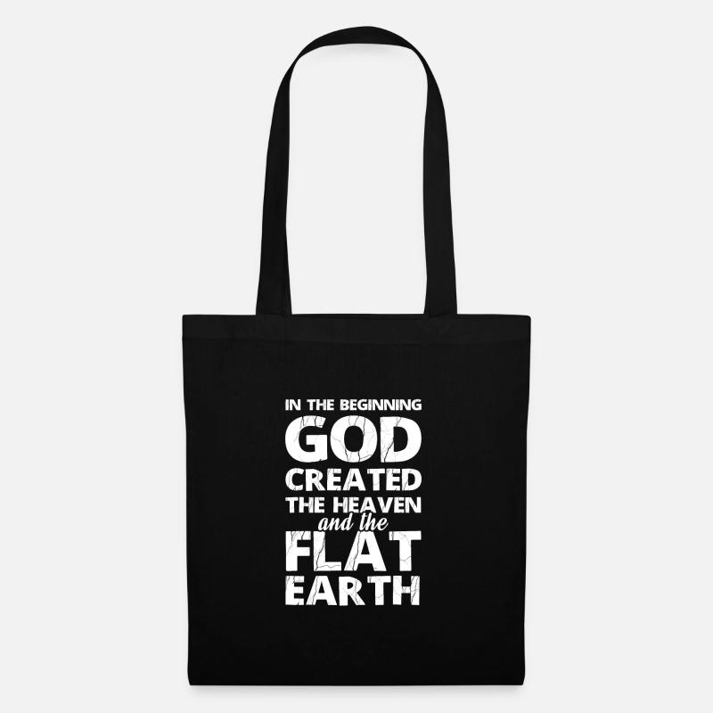 In the beginning God created the flat earth - Tote Bag - black