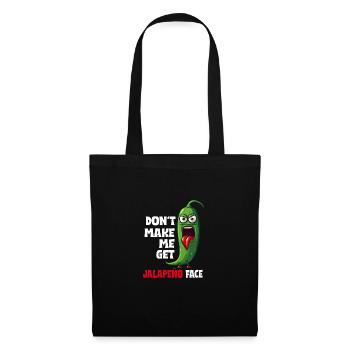 Don't let me get the jalapeno face - - Tote Bag - black - Front