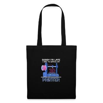 Sorry I'm Too Late - 3D Printer 3D Printing - Tote Bag - black - Front