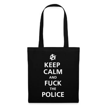 KEEP CALM AND FUCK THE POLICE - Tote Bag - black - Front