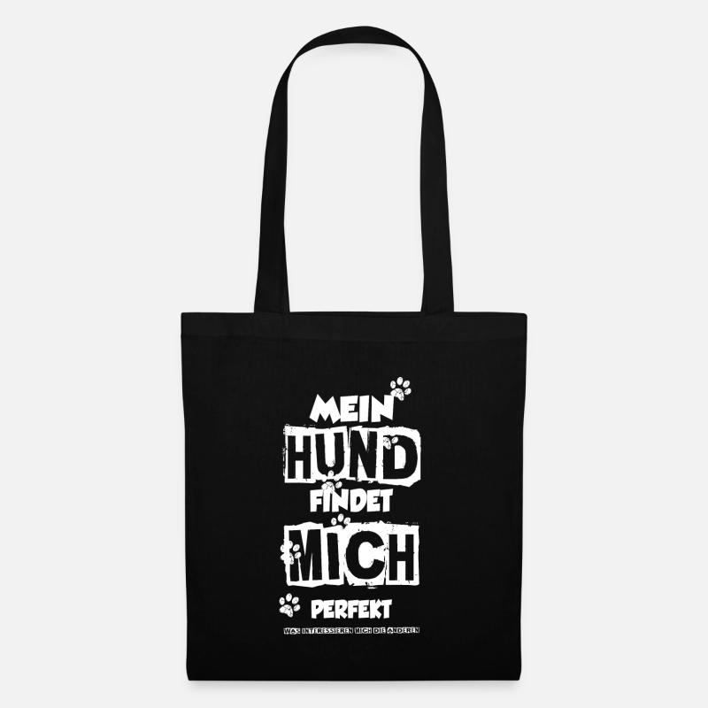 MEIN HUND FINDET MICH PERFEKT - Stoffbeutel - Schwarz