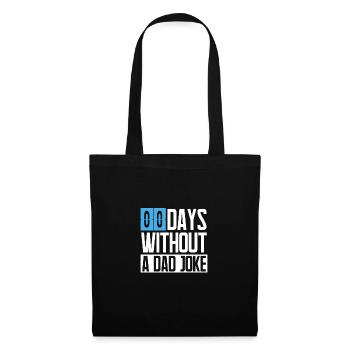 0 Days Without Dad Dad Joke Joke Funny Saying - Tote Bag - black - Front
