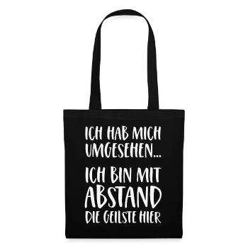 Ich bin mit Abstand die Geilste hier - Stoffbeutel - Schwarz - Vorne