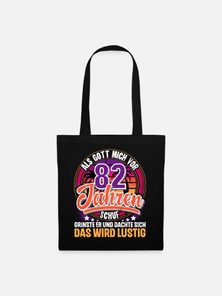 82. Geburtstag Als Gott Mich Schuf Vor - Stoffbeutel - Schwarz