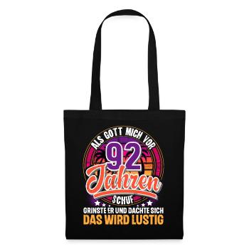 92. Geburtstag Als Gott Mich Schuf Vor - Stoffbeutel - Schwarz - Vorne