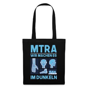MTRA wir machen es um Dunkeln Radiologie - Stoffbeutel - Schwarz - Vorne