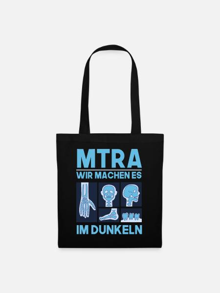 MTRA wir machen es um Dunkeln Radiologie - Stoffbeutel - Schwarz
