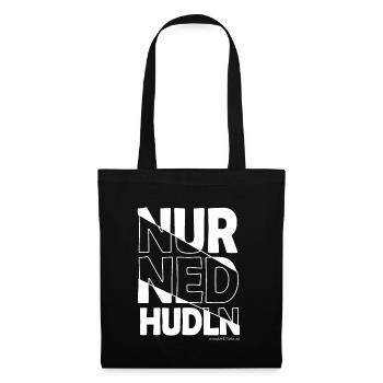 nur ned hudln - nur mit der Ruhe, Dialekt - Stoffbeutel - Schwarz - Vorne